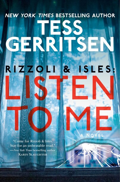 Rizzoli & Isles: Listen To Me: A Novel