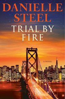 Trial by Fire: A Novel