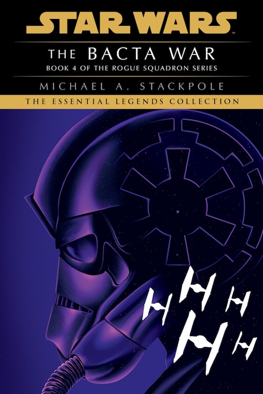 Couverture_The Bacta War: Star Wars Legends (rogue Squadron)