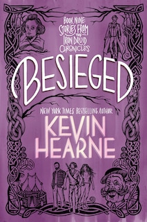 Besieged: Book Nine: Stories From The Iron Druid Chronicles