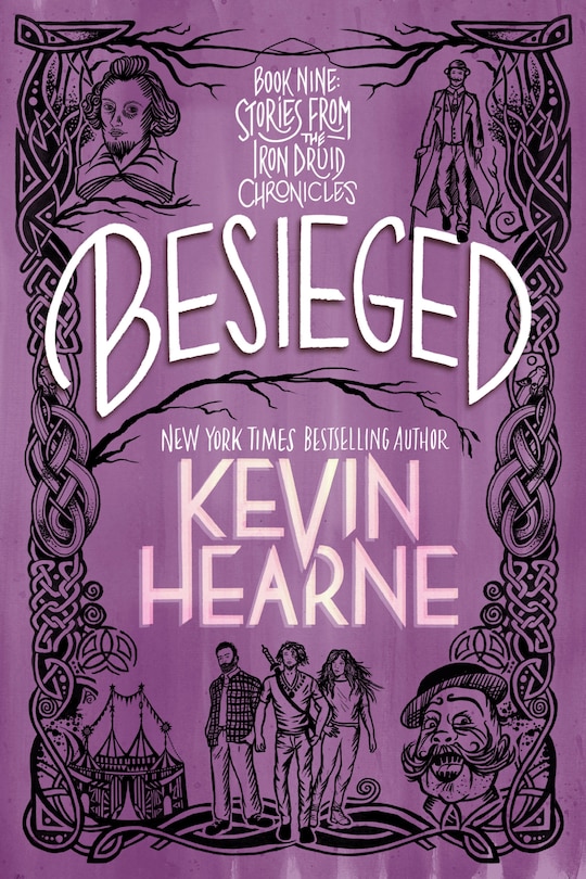 Besieged: Book Nine: Stories From The Iron Druid Chronicles