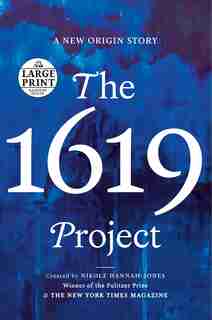 The 1619 Project: A New Origin Story de Caitlin Roper
