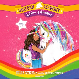 Front cover_Unicorn Academy: Rainbow Of Adventure Audio Set (books 1-4)