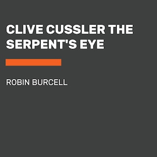 Front cover_Clive Cussler The Serpent's Eye