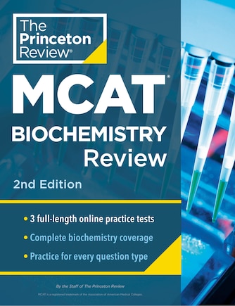 Princeton Review Mcat Biochemistry Review, 2nd Edition: Complete Content Prep + Practice Tests