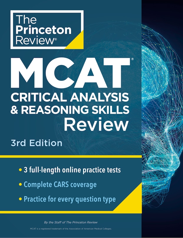 Princeton Review Mcat Critical Analysis And Reasoning Skills Review, 3rd Edition: Complete Cars Content Prep + Practice Tests