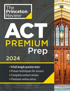 Front cover_Princeton Review ACT Premium Prep, 2024