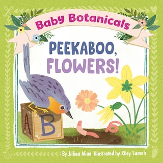 Front cover_Baby Botanicals: Peekaboo, Flowers!