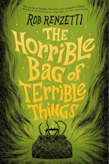 Couverture_The Horrible Bag of Terrible Things #1