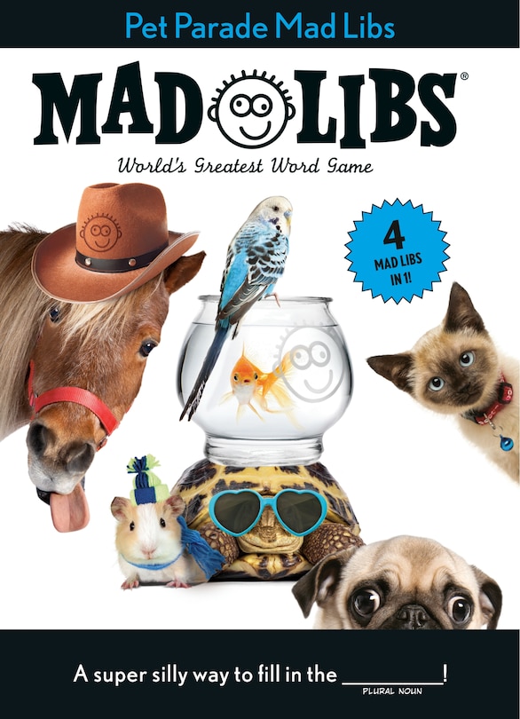 Front cover_Pet Parade Mad Libs: 4 Mad Libs In 1!