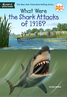 Front cover_What Were the Shark Attacks of 1916?
