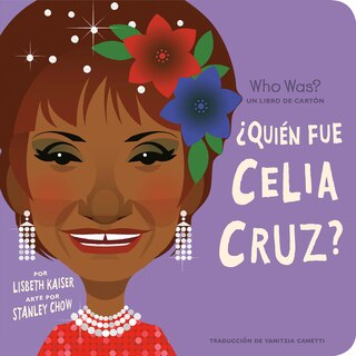 Front cover_¿quién Fue Celia Cruz?: ¿quién Fue? Un Libro De Cartón