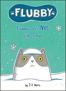 Front cover_Flubby Does Not Like Snow