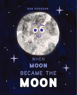 Front cover_When Moon Became the Moon