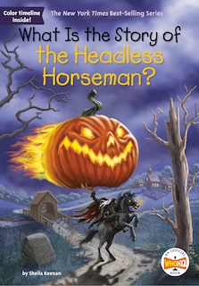Front cover_What Is the Story of the Headless Horseman?
