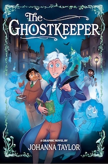 Front cover_The Ghostkeeper: A Graphic Novel