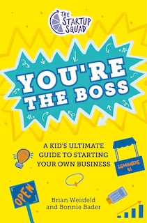 Front cover_The Startup Squad: You're the Boss