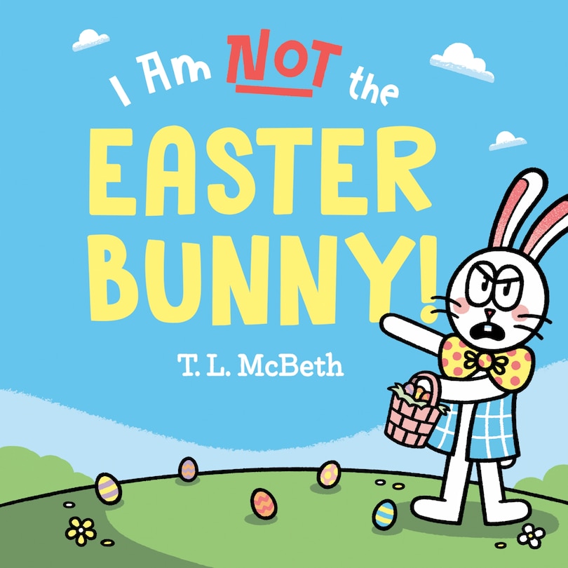 Front cover_I Am NOT the Easter Bunny!