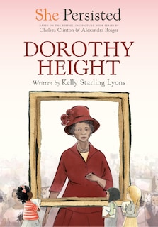 Front cover_She Persisted: Dorothy Height