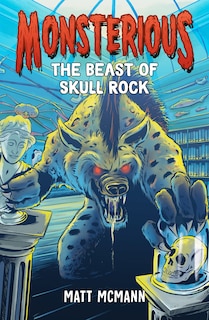 Front cover_The Beast of Skull Rock (Monsterious, Book 4)