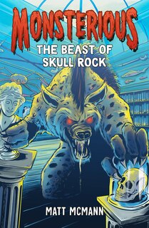 Front cover_The Beast of Skull Rock (Monsterious, Book 4)