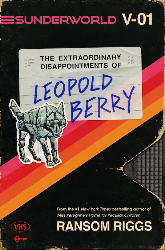 Couverture_Sunderworld, Vol. I: The Extraordinary Disappointments of Leopold Berry