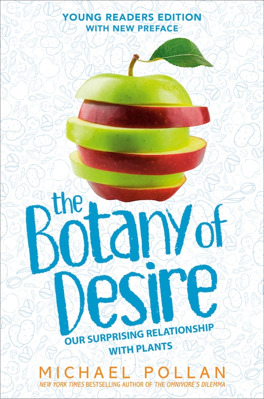 Front cover_The Botany of Desire Young Readers Edition