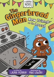 Front cover_The Gingerbread Man: New Friend on the Loose: A Graphic Novel