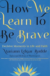 Front cover_How We Learn to Be Brave