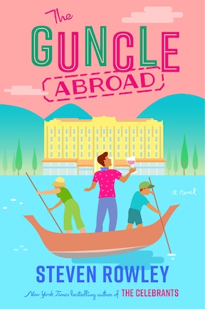 The Guncle Abroad