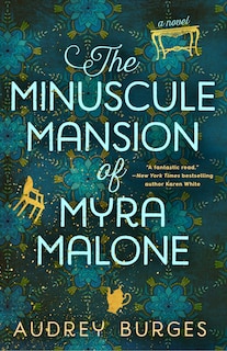 Couverture_The Minuscule Mansion Of Myra Malone