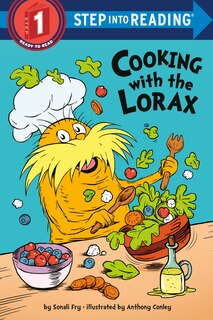 Front cover_Cooking With The Lorax (dr. Seuss)