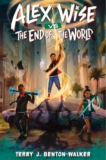 Couverture_Alex Wise vs. the End of the World