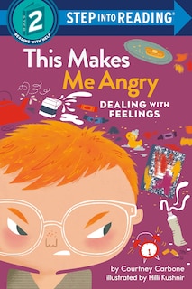 This Makes Me Angry: Dealing With Feelings