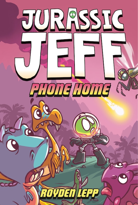 Couverture_Jurassic Jeff: Phone Home (Jurassic Jeff Book 3)
