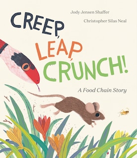 Front cover_Creep, Leap, Crunch! A Food Chain Story