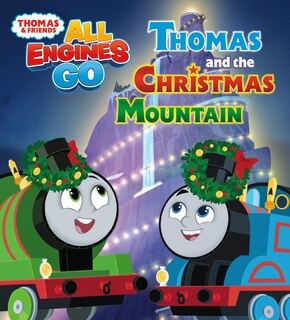Couverture_Thomas and the Christmas Mountain (Thomas & Friends: All Engines Go)