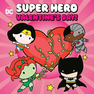 Front cover_Super Hero Valentine's Day! (dc Justice League)