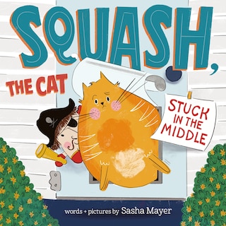 Front cover_Squash, the Cat: Stuck in the Middle