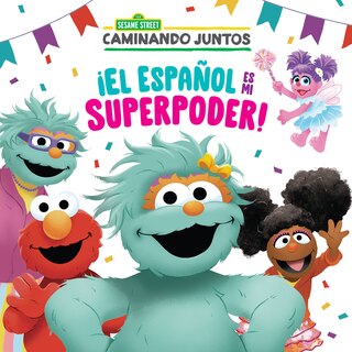 Couverture_¡El español es mi superpoder! (Sesame Street) (Spanish is My Superpower! Spanish Edition)