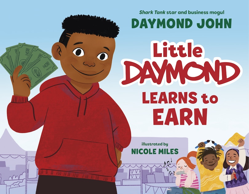 Front cover_Little Daymond Learns to Earn