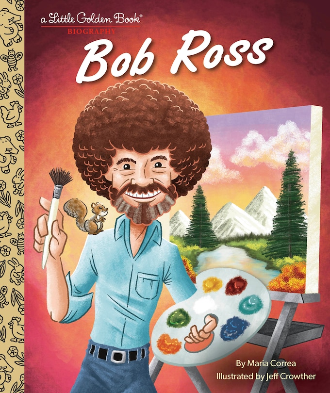 Front cover_Bob Ross: A Little Golden Book Biography