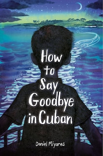 Couverture_How to Say Goodbye in Cuban