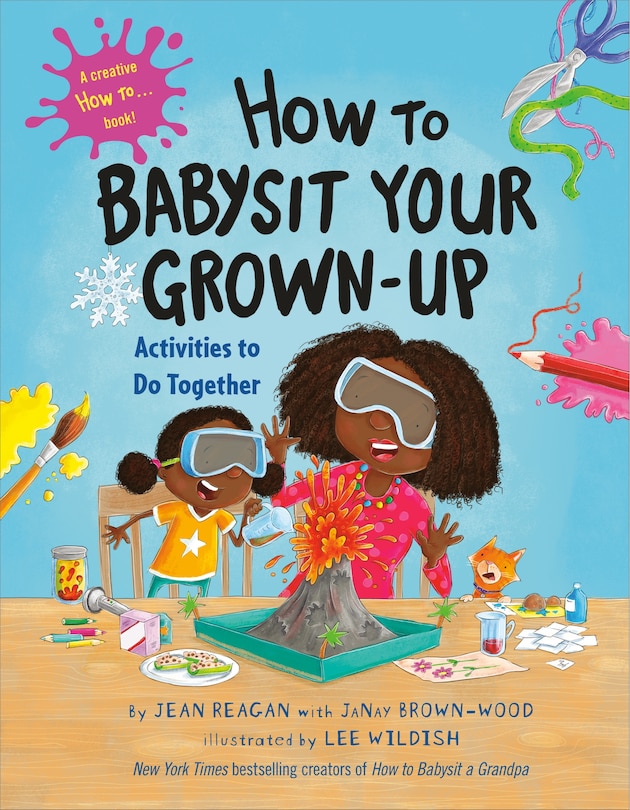Couverture_How to Babysit Your Grown-Up: Activities to Do Together