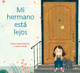 Front cover_Mi Hermano Está Lejos (my Brother Is Away Spanish Edition)