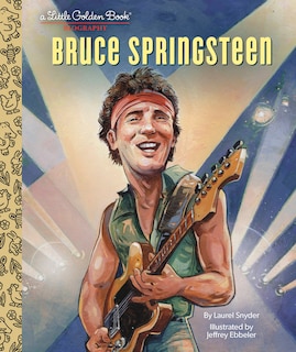 Front cover_Bruce Springsteen A Little Golden Book Biography