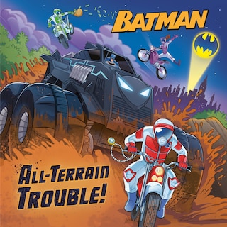 Front cover_All-Terrain Trouble! (DC Batman)