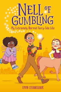 Front cover_Nell of Gumbling: My Extremely Normal Fairy-Tale Life