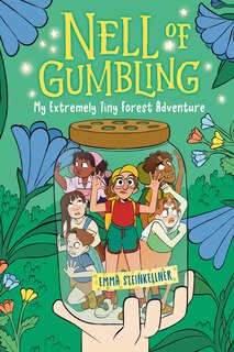 Couverture_Nell of Gumbling: My Extremely Tiny Forest Adventure