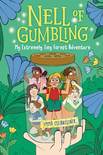 Couverture_Nell of Gumbling: My Extremely Tiny Forest Adventure